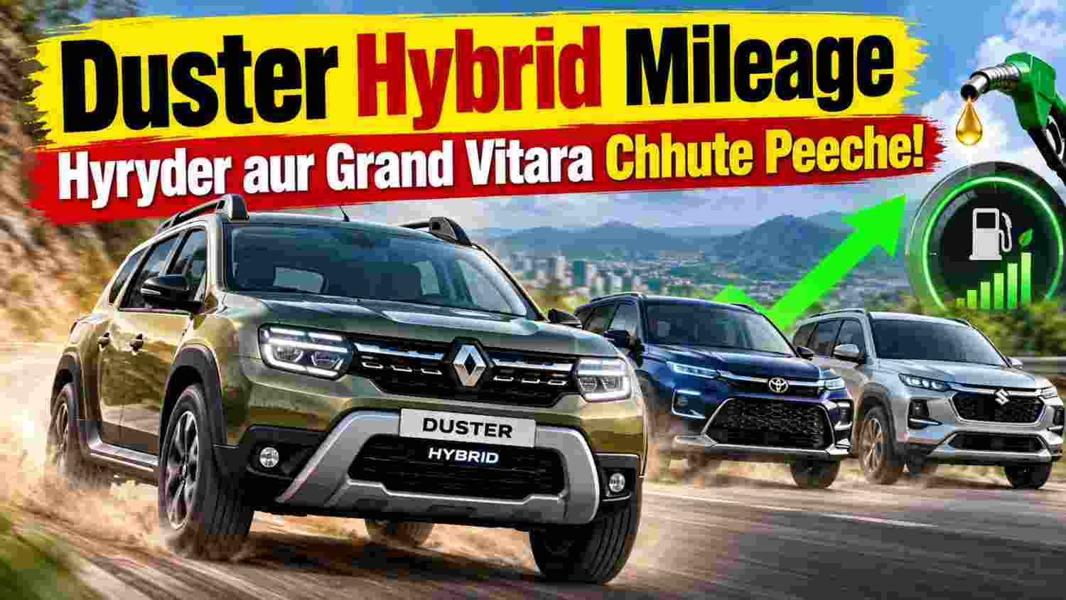 Duster Hybrid Mileage: Hyryder और Grand Vitara छूटे पीछे! जानिए कैसे बनी सबसे किफायती SUV